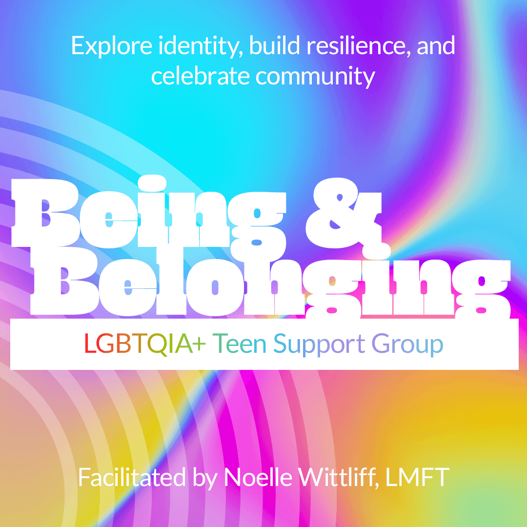 Being and Belonging LGBTQIA+ Teen Support Group Square Promotional Tile